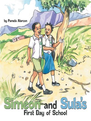 cover image of Simeon and Sula's First Day of School